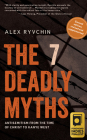 The 7 Deadly Myths: Antisemitism from the Time of Christ to Kanye West (Second Edition, Revised and Supplemented) By Alex Ryvchin Cover Image