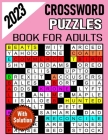 2023 crossword puzzles book for adults with solution By Sk Rony Coloring Cover Image