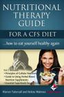 Nutritional Therapy Guide for a CFS Diet By Helene Malmsio, Strategic Services, Warren Tattersall Cover Image