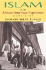 Islam in the African-American Experience, Second Edition By Richard Brent Turner Cover Image