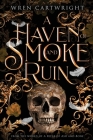 A Haven of Smoke and Ruin By Wren Cartwright Cover Image