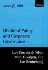 Dividend Policy and Corporate Governance By Luis Correia Da Silva, Marc Goergen, Luc Renneboog Cover Image