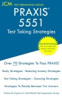 PRAXIS 5551 Test Taking Strategies: PRAXIS 5551 Exam - Free Online Tutoring - The latest strategies to pass your exam. By Jcm-Praxis Test Preparation Group Cover Image