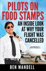 Pilots On Food Stamps: An Inside Look At Why Your Flight Was Cancelled Cover Image