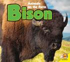 Bison (Animals on the Farm) By Aaron Carr Cover Image