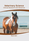 Veterinary Science: Clinical Research and Advances Cover Image