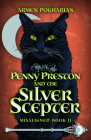 Penny Preston and the Silver Scepter (Misaligned #2) By Armen Pogharian Cover Image