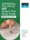The Official SAT Subject Test in Mathematics Level 1 Study Guide By The College Board Cover Image