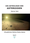 Die Astrologie der Asteroiden Band 2: - die geheimen Zeichen Gottes deuten Cover Image