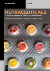 Nutraceuticals: A Holistic Approach to Disease Prevention Cover Image