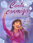 Canta conmigo: La historia de Selena Quintanilla Cover Image
