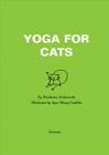 Yoga For Cats By Christienne Wadsworth, Lynn Chang Franklin (Illustrator) Cover Image