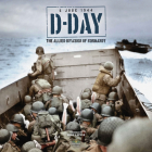 D-Day: The Allied Invasion of Normandy By Mike Lepine Cover Image