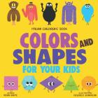 Italian Children's Book: Color and Shapes for Your Kids By Federico Bonifacini (Illustrator), Roan White Cover Image