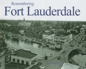 Remembering Fort Lauderdale Cover Image