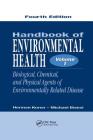 Handbook of Environmental Health, Volume I: Biological, Chemical, and Physical Agents of Environmentally Related Disease By Herman Koren, Michael S. Bisesi Cover Image