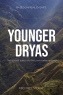 Younger Dryas: The spirited quest of a Peruvian hunter-gatherer By Michael J. McKay Cover Image