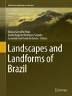 Landscapes and Landforms of Brazil (World Geomorphological Landscapes) By Bianca Carvalho Vieira (Editor), André Augusto Rodrigues Salgado (Editor), Leonardo José Cordeiro Santos (Editor) Cover Image
