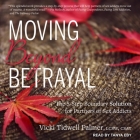 Moving Beyond Betrayal Lib/E: The 5-Step Boundary Solution for Partners of Sex Addicts Cover Image