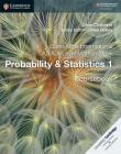 Cambridge International as & a Level Mathematics: Probability & Statistics 1 Coursebook By Dean Chalmers, Julian Gilbey (Editor) Cover Image