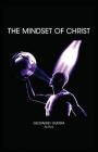 The Mindset of Christ (T.A.S.L.G.Restoring Mankind's True Identity #2) By Geovanni Israel Guerra Cover Image