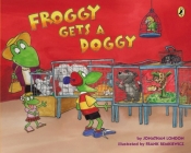 Froggy Gets a Doggy By Jonathan London, Frank Remkiewicz (Illustrator) Cover Image