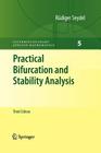 Practical Bifurcation and Stability Analysis (Interdisciplinary Applied Mathematics #5) By Rüdiger U. Seydel Cover Image