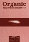 Organic Superconductivity By Vladimir Z. Kresin (Editor), William A. Little (Editor) Cover Image