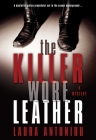 The Killer Wore Leather: A Mystery By Laura Antoniou Cover Image