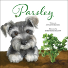 Parsley: A Love Story of a Child for Puppy and Plants By Ann Lewin-Benham, Karen Busch-Holman (Illustrator) Cover Image