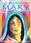 The Catholic Companion to Mary Cover Image