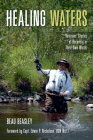 Healing Waters: Veterans' Stories of Recovery in Their Own Words Cover Image