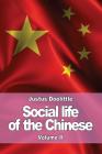 Social life of the Chinese: Volume II By Justus Doolittle Cover Image