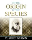 On the Origin of the Species By Charles Darwin Cover Image