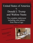 The United States of America v. Donald J. Trump and Waltine Nauta: The Indictment By Department of Justice Cover Image