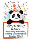HAPPY BIRTHDAY GODSON! (Personalized Birthday Books for Boys): Fun Activity Book: Mazes, Coloring, Connect the Dots, Counting, & More! Cover Image