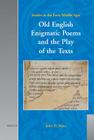 Old English Enigmatic Poems and the Play of the Texts (Studies in the Early Middle Ages #13) Cover Image