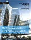 Mastering Autodesk Revit Architecture 2014 Cover Image