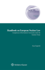 Handbook on European Nuclear Law: Competences of the Euratom Community under the Euratom Treaty By Rasa Engstedt Cover Image