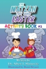 The Matzah That Saved Easter: Activity Book #2 By Albert I. Slomovitz, Remi Bryant (Illustrator) Cover Image