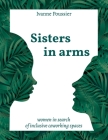 Sisters in Arms: Women in search of inclusive coworking spaces By Ivanne Poussier Cover Image
