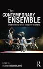 The Contemporary Ensemble: Interviews with Theatre-Makers By Duska Radosavljevic (Editor) Cover Image