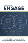 Engage: A Practical Guide to Understanding, Influencing and Connecting with People By Duncan Fish Cover Image