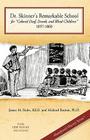 Dr. Skinner's Remarkable School for Colored Deaf, Dumb, and Blind Children 1857-1860 (Abandoned History) Cover Image