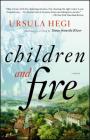Children and Fire: A Novel Cover Image