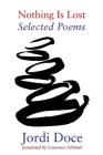 Nothing Is Lost: Selected Poems 1990-2010 Cover Image