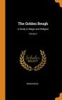 The Golden Bough: A Study in Magic and Religion; Third Edition; Volume 2 Cover Image