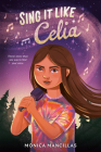 Sing It Like Celia By Mónica Mancillas Cover Image
