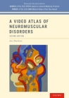 Video Atlas of Neuromuscular Disorders Cover Image