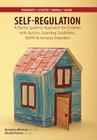 Self-Regulation: A Family Systems Approach for Children with Autism, Learning Disabilities, ADHD & Sensory Disorders Cover Image